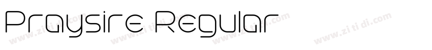Praysire Regular字体转换 Praysire Regular字体转换